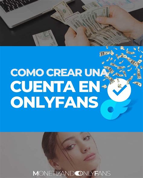 crear onlyfans|Cómo crear una cuenta de OnlyFans, paso a paso